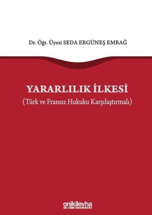 Yararlılık İlkesi - Türk ve Fransız Hukuku Karşılaştırmalı - On İki Levha Yayıncılık - Image 1