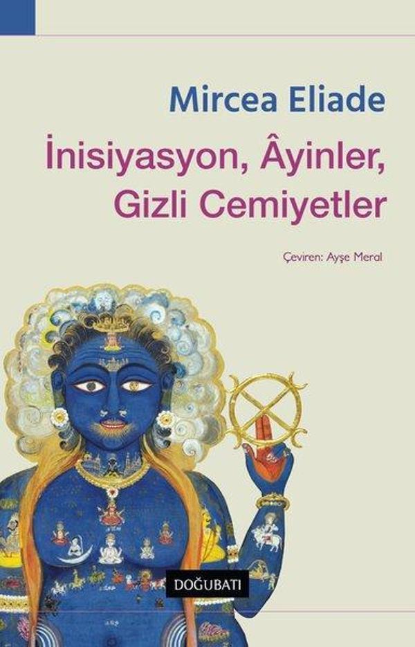 İnisiyasyon Ayinler Gizli Cemiyetler - Doğu Batı Yayınları - Image 1