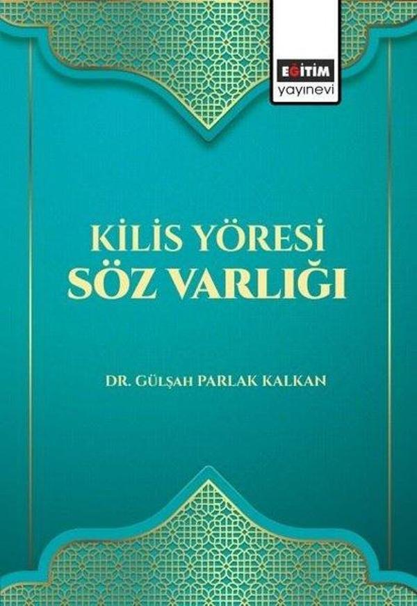 Kilis Yöresi Söz Varlığı - Eğitim Yayınevi - Image 1