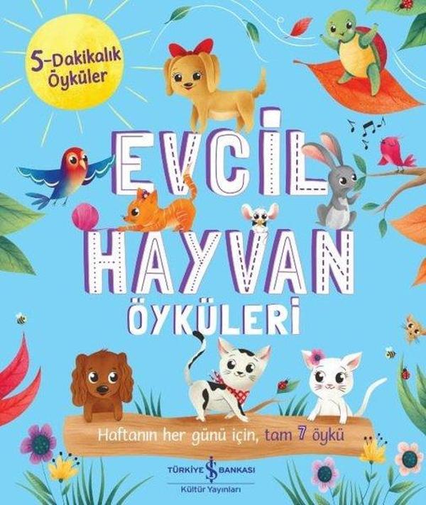 Evcil Hayvan Öyküleri - 5 Dakikalık Öyküler - İş Bankası Kültür Yayınları - Image 1