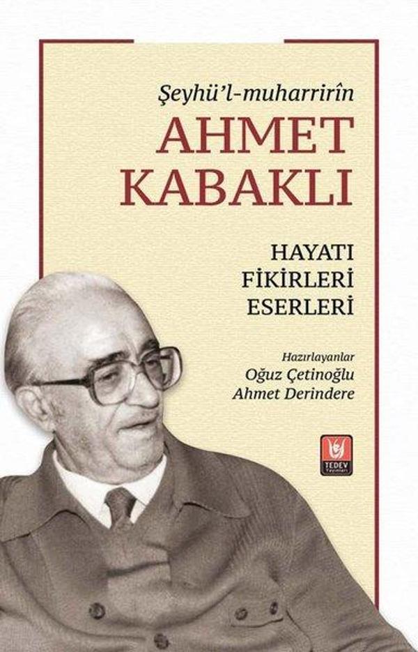Ahmet Kabaklı Hayatı Fikirleri Eserleri -Şeyhü'l - muharririn - Türk Edebiyatı Vakfı Yayınları - Image 1
