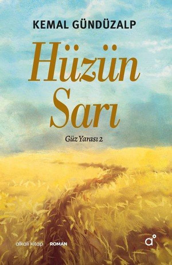 Hüzün Sarı - Güz Yarası 2 - Alkali Kitap - Image 1