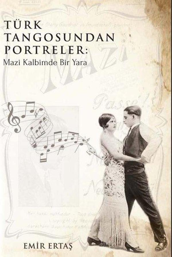 Türk Tangosundan Portreler: Mazi Kalbimde Bir Yara - Platanus Publishing - Image 1