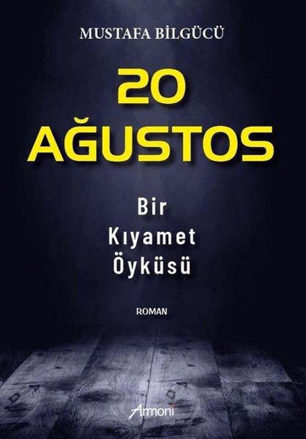 20 Ağustos - Bir Kıyamet Öyküsü - Armoni - Image 1