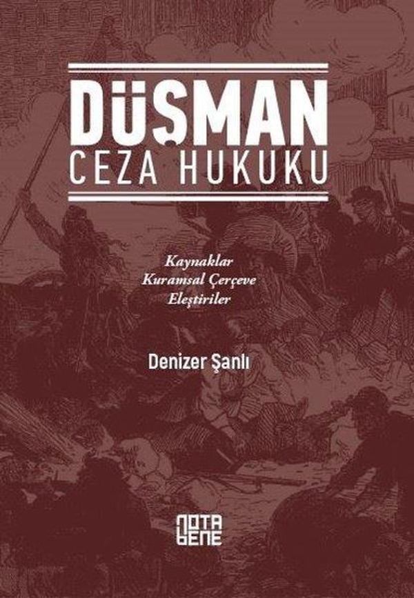 Düşman Ceza Hukuku - Nota Bene Yayınları - Image 1