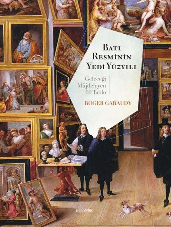 Batı Resminin Yedi Yüzyılı - Geleceği Müjdeleyen 60 Tablo - Kopernik Kitap - Image 1