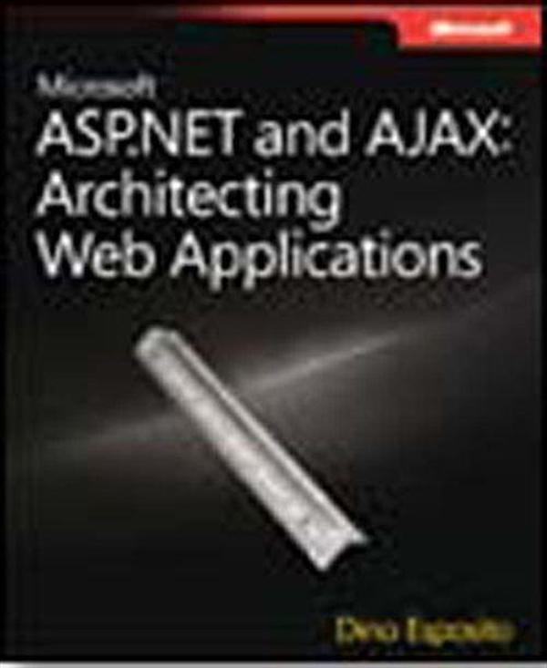 Microsoft® ASP.NET and AJAX: Architecting Web Applications - Microsoft Yayınevi - Image 1