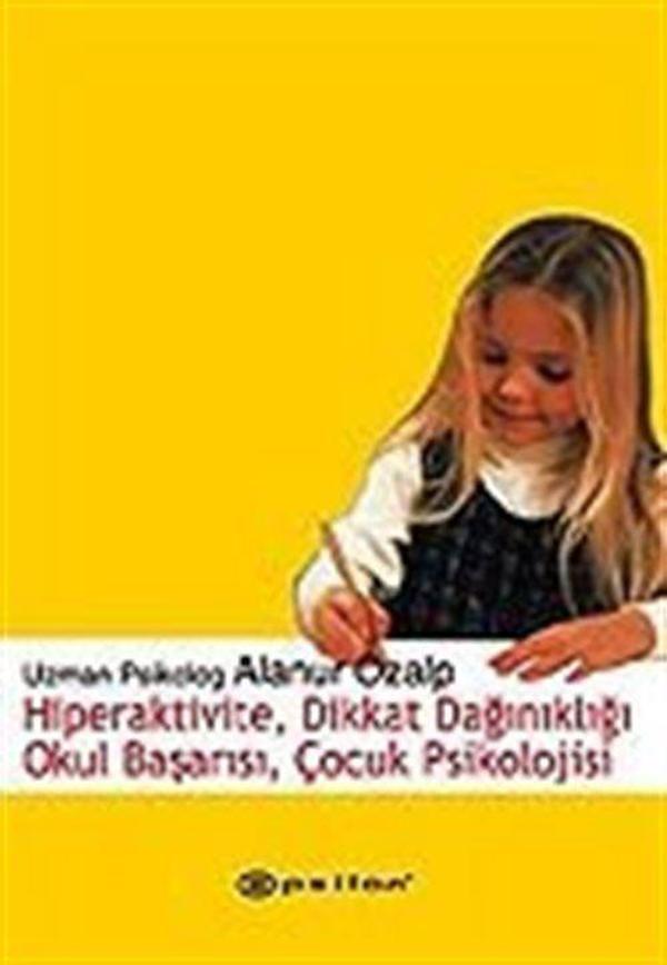 Hiperaktivite, Dikkat Dağınıklığı Okul Başarısı, Çocuk Psikolojisi - Epsilon Yayınevi - Image 1