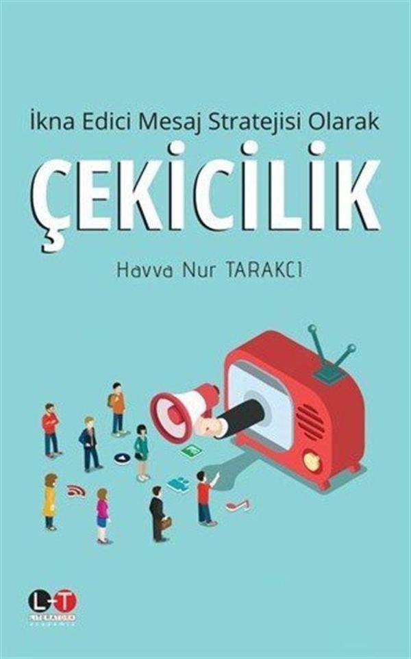 İkna Edici Mesaj Stratejisi Olarak Çekicilik - Literatürk Academia - Image 1