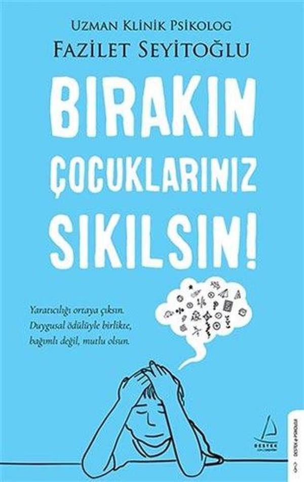 Bırakın Çocuklarınız Sıkılsın! - Destek Yayınları - Image 1