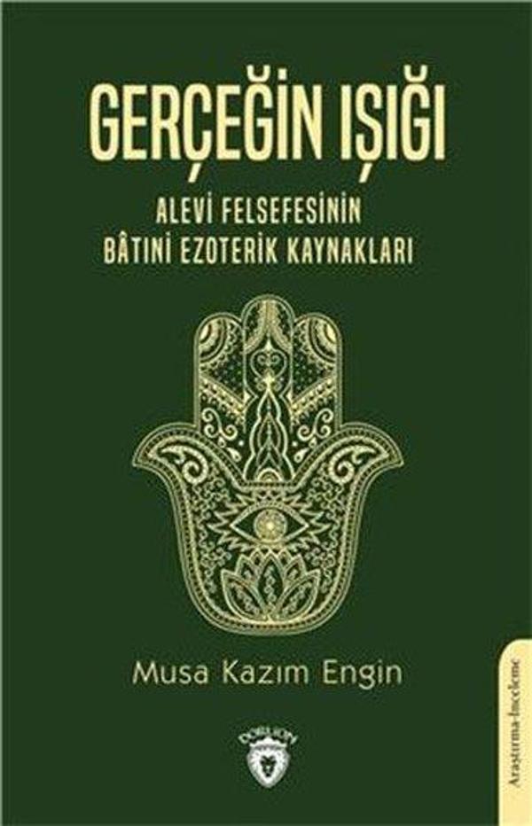 Gerçeğin Işığı - Alevi Felsefesinin Batıni Ezoterik Kaynakları - Dorlion Yayınevi - Image 1