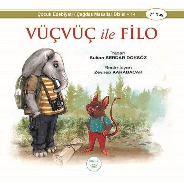 Vüçvüç ile Filo - Küçük Ev Yayınları - Image 1