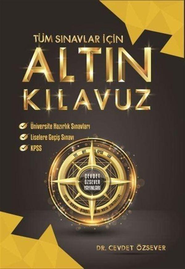 Tüm Sınavlar İçin Altın Kılavuz - Cevdet Özsever Yayınları - Image 1