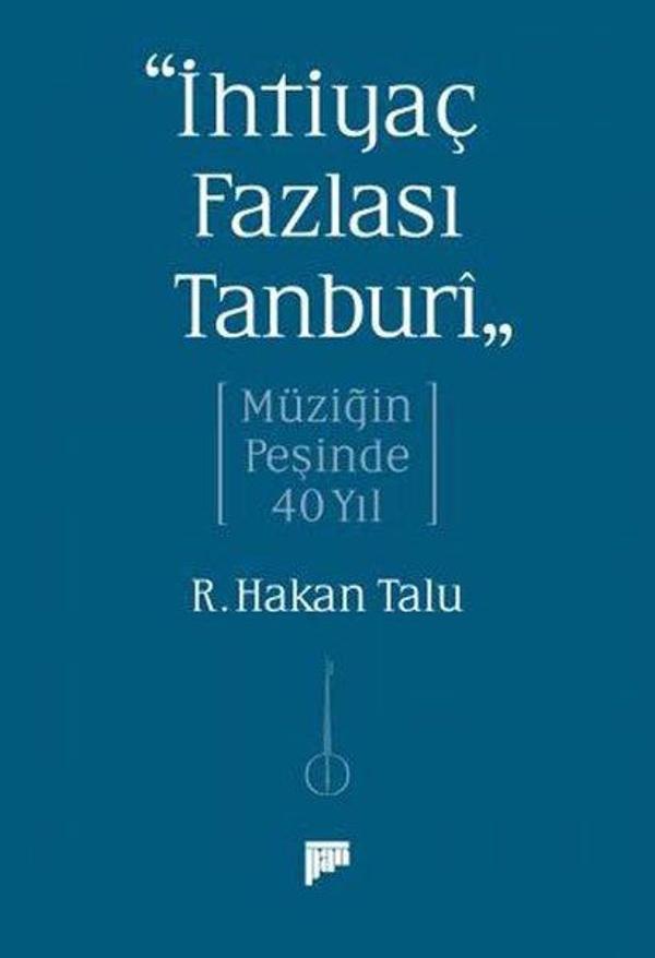 İhtiyaç Fazlası Tanburi - Müziğin Peşinde 40 Yıl - Pan Yayıncılık - Image 1