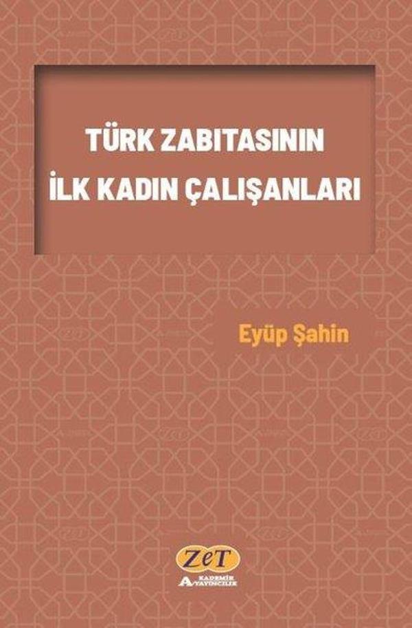 Türk Zabıtasının İlk Kadın Çalışanları - Zet Akademi Yayınları - Image 1