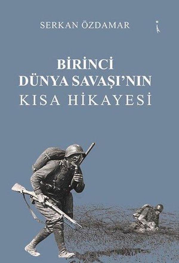 Birinci Dünya Savaşı'nın Kısa Hikayesi - İkinci Adam Yayınları - Image 1