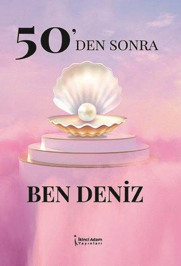 50'den Sonra Ben Deniz - İkinci Adam Yayınları - Image 1