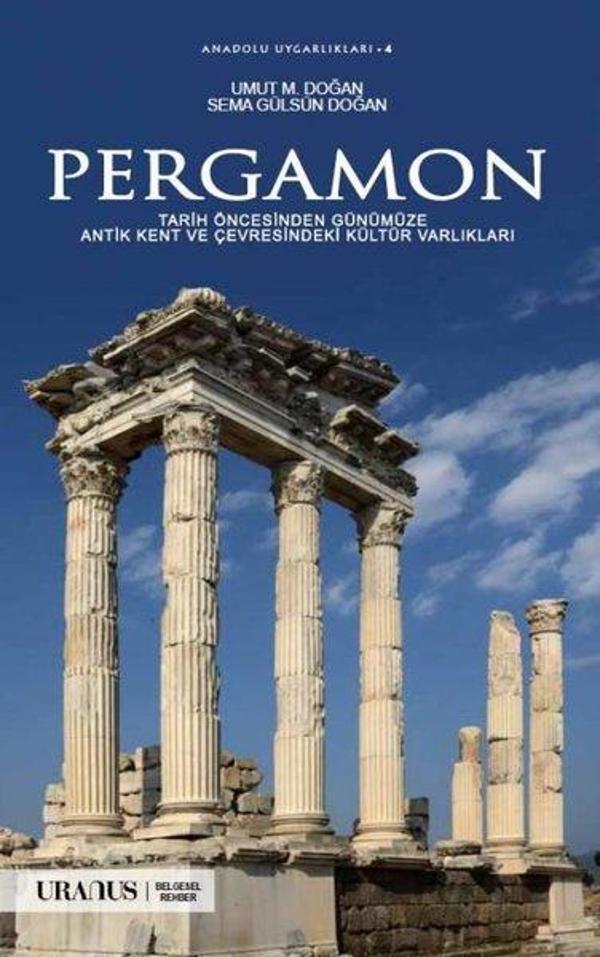 Pergamon - Tarih Öncesinden Günümüze Antik Kent ve Çevresindeki Kültür Varlıkları - URANUS - Image 1