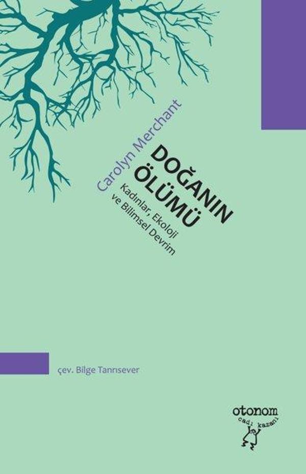 Doğanın Ölümü: Kadınlar Ekoloji ve Bilimsel Devrim - Otonom Yayıncılık - Image 1