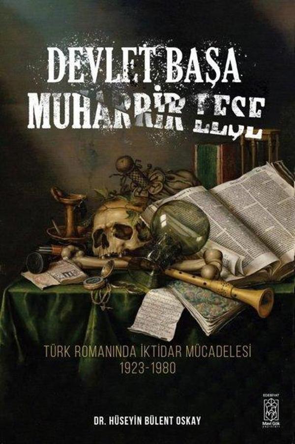 Devlet Başa Muharrir Leşe - Türk Romanında İktidar Mücadelesi 1923-1980 - Mavi Gök Yayınları - Image 1