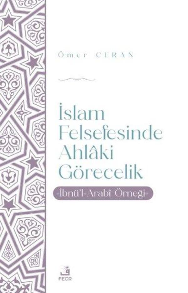 İslam Felsefesinde Ahlaki Görecelik - Fecr Yayınları - Image 1