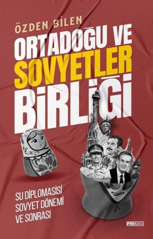 Ortadoğu ve Sovyetler Birliği - Su Diplomasisi Sovyet Dönem ve Sonrası - Frekans Kitap - Image 1
