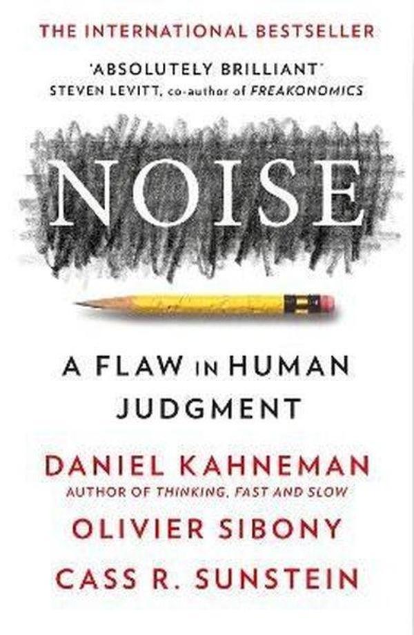 Noise: The new book from the authors of Thinking Fast and Slow and Nudge - William Collins - Image 1