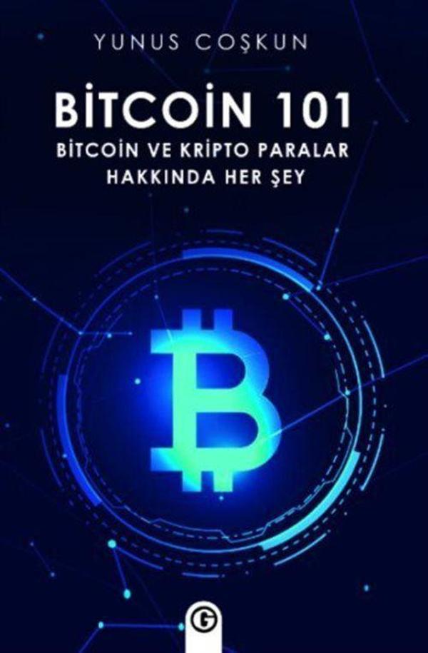 Bitcoin 101 - Bitcoin ve Kripto Paralar Hakkında Her Şey - GNK Gayri Nizami Kitap - Image 1