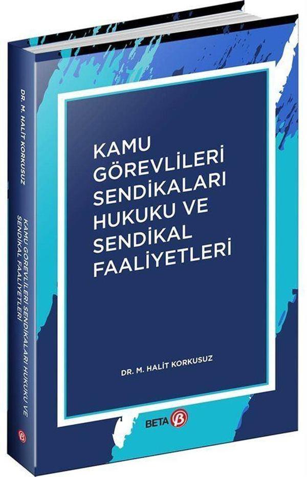 Kamu Görevlileri Sendikaları Hukuku ve Sendikal Faaliyetler - Beta Yayınları - Image 1