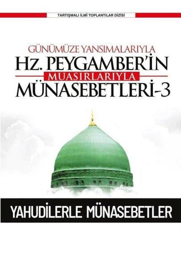 Günümüze Yansımalarıyla Hz.Peygamber'in Muasırlarıyla Münasebetleri 3 - Ensar Neşriyat - Image 1