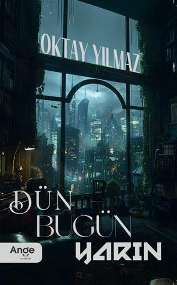 Dün Bugün Yarın - Ange Yayınları - Image 1