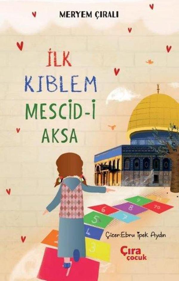 İlk Kıblem Mescid-i Aksa - Çıra Çocuk Yayınları - Image 1