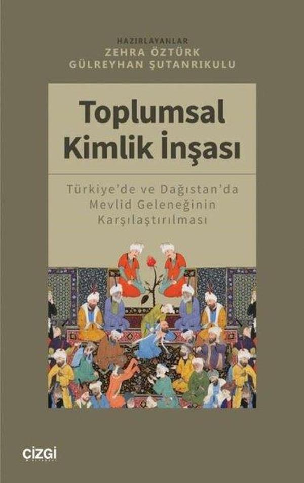 Toplumsal Kimlik İnşası - Türkiye'de ve Dağıstan'da Mevlid Geleneğinin Karşılaştırılması - Çizgi Kitabevi - Image 1