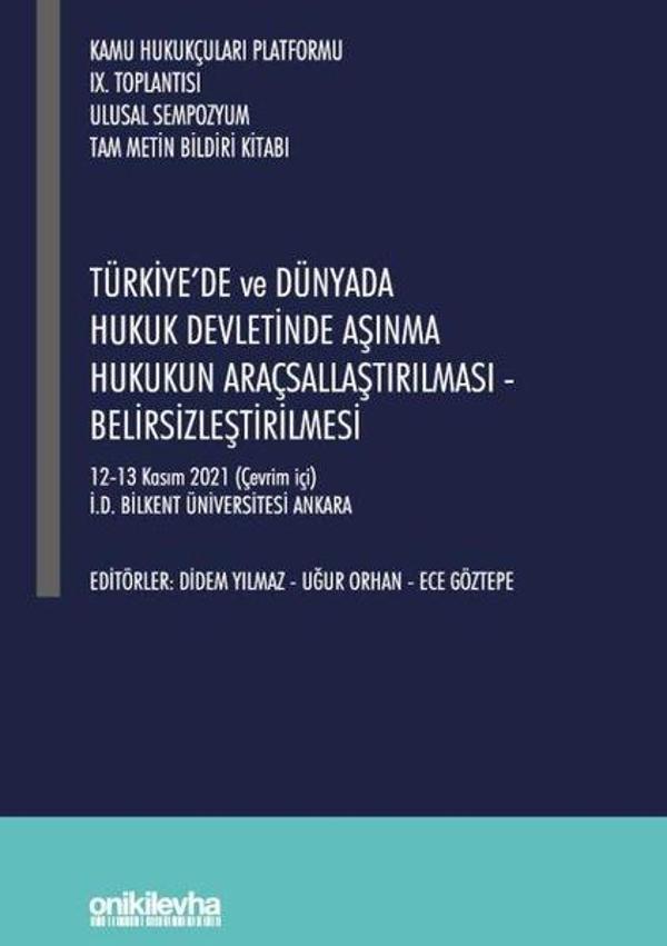 Kamu Hukukçuları Platformu 9. Toplantısı - Türkiye'de ve Dünyada Hukuk Devletinde Aşınma Hukukun Ara - On İki Levha Yayıncılık - Image 1