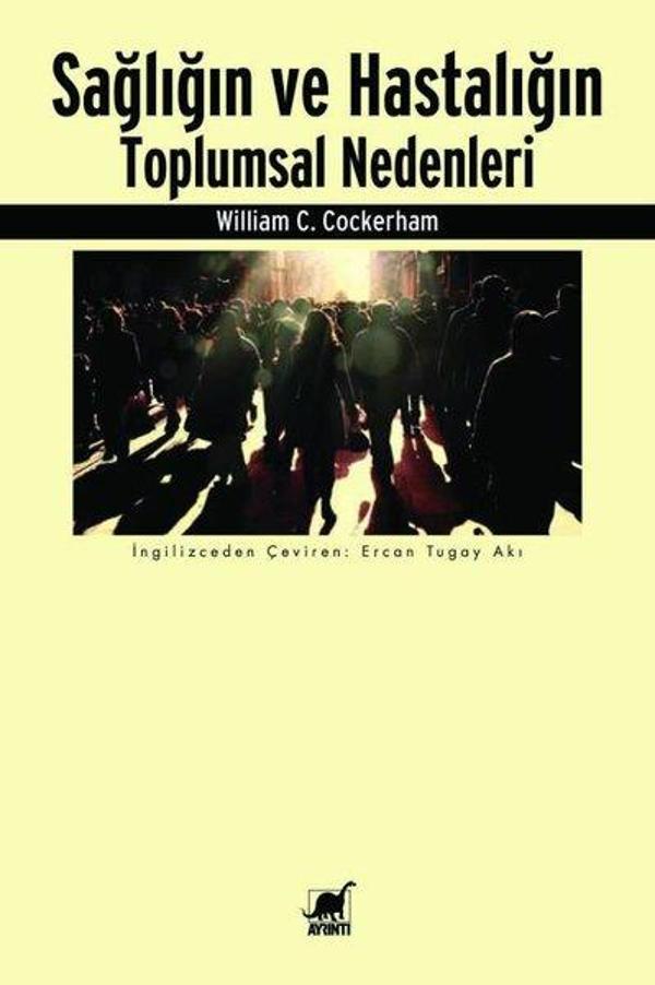 Sağlığın ve Hastalığın Toplumsal Nedenleri - Ayrıntı Yayınları - Image 1