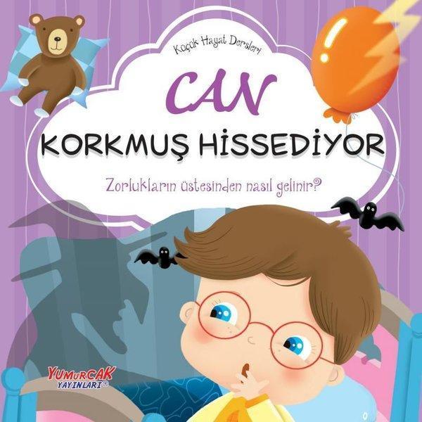 Can Korkmuş Hissediyor - Küçük Hayat Dersleri - Yumurcak Yayınları - Image 1