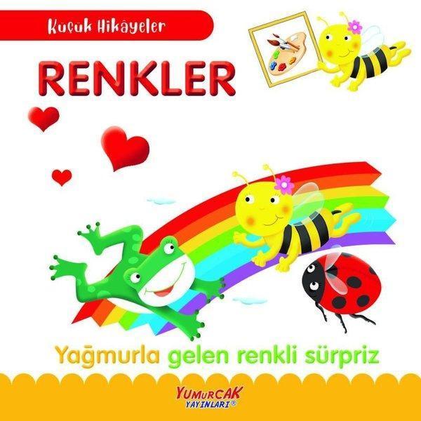 Renkler - Yağmurla Gelen Renkli Sürpriz - Küçük Hikayeler - Yumurcak Yayınları - Image 1