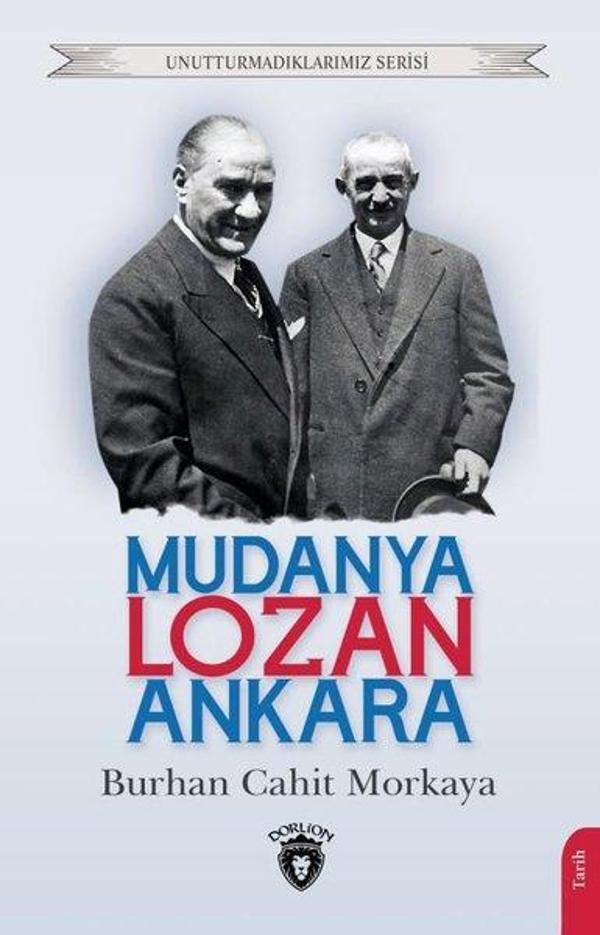 Mudanya - Lozan - Ankara - Unutturmadıklarımız Serisi - Dorlion Yayınevi - Image 1