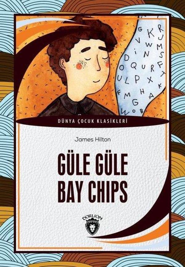 Güle Güle Bay Chips - Dünya Çocuk Klasikleri - Dorlion Yayınevi - Image 1