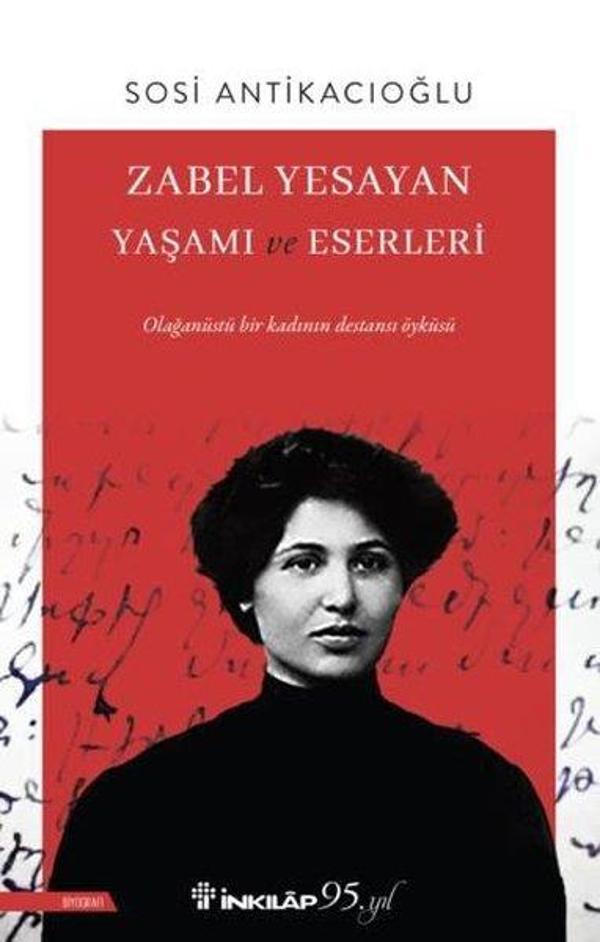 Zabel Yesayan Yaşamı ve Eserleri - İnkılap Kitabevi Yayınevi - Image 1