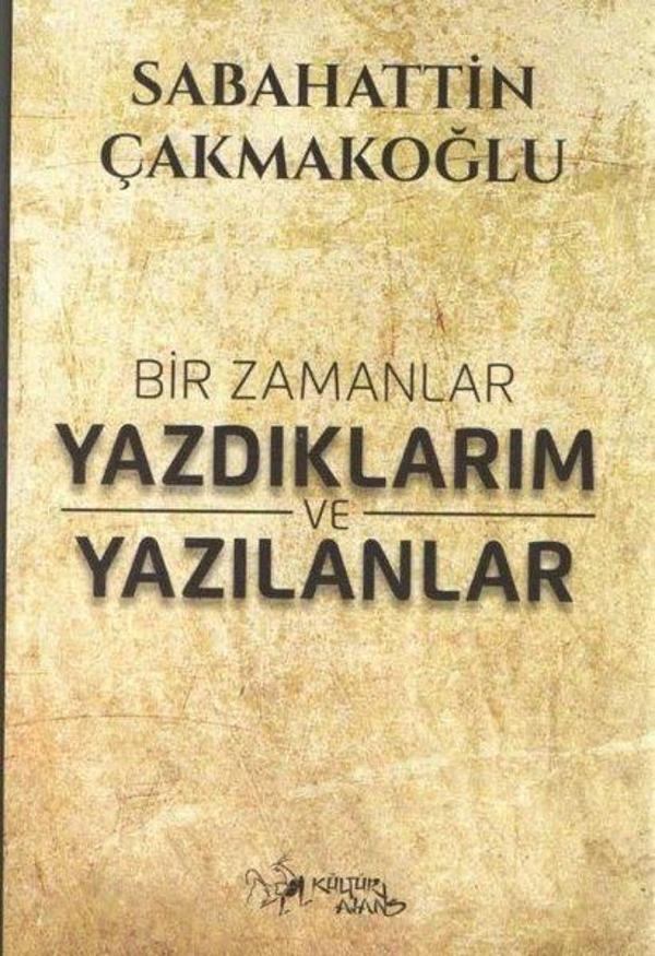Bir Zamanlar Yazdıklarım ve Yazılanlar - Kültür Ajans Tanıtım ve Organizasyo - Image 1