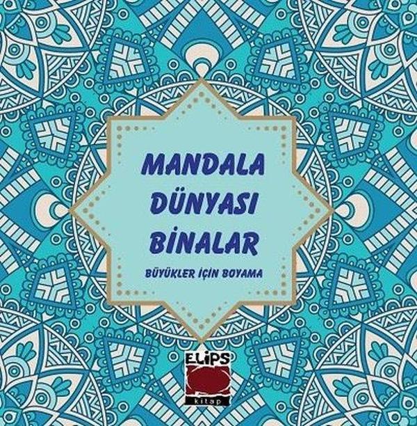 Mandala Dünyası Binalar - Büyükler İçin Boyama - Elips Kitapları - Image 1