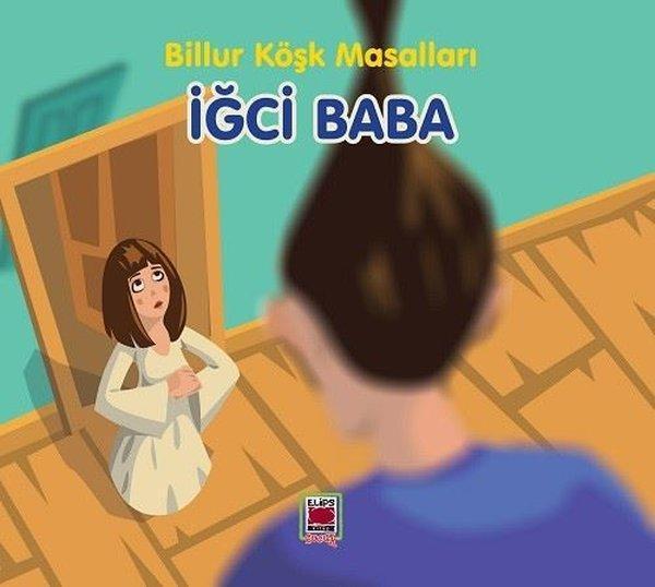 İğci Baba - Billur Köşk Masalları - Elips Kitapları - Image 1
