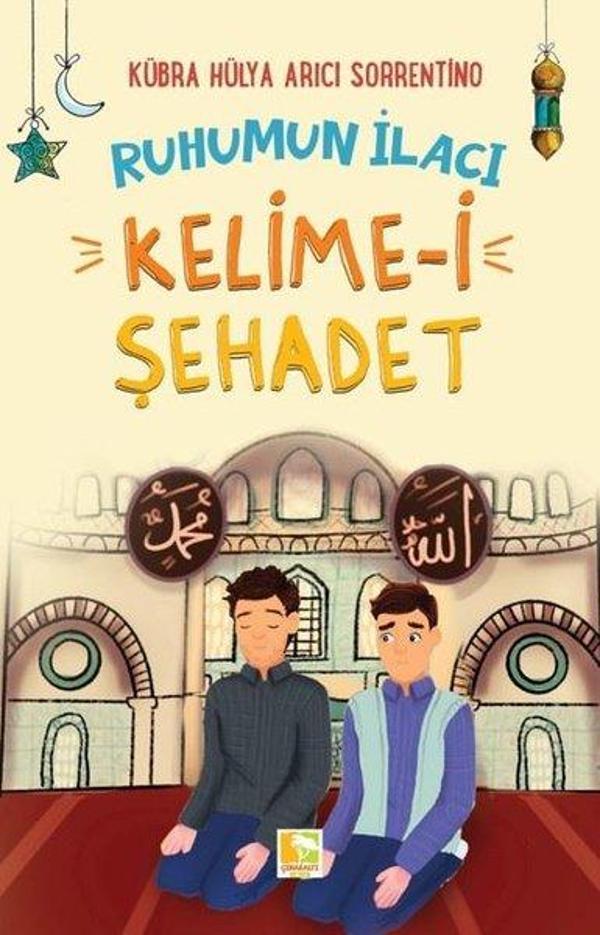 Ruhumun İlacı - Kelime-i Şehadet - Çınaraltı Yayınları - Image 1