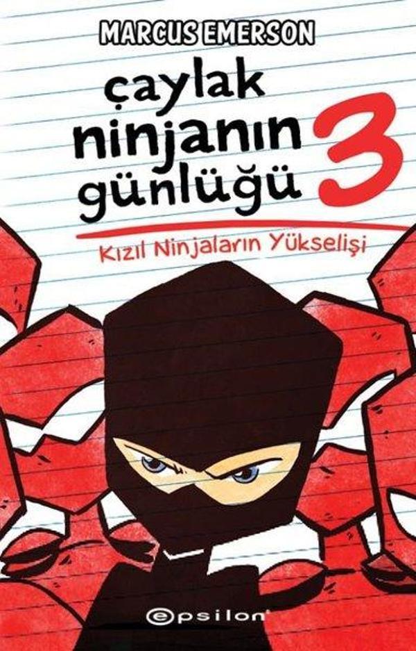 Çaylak Ninjanın Günlüğü 3 - Kızıl Ninjaların Yükselişi - Epsilon Yayınevi - Image 1