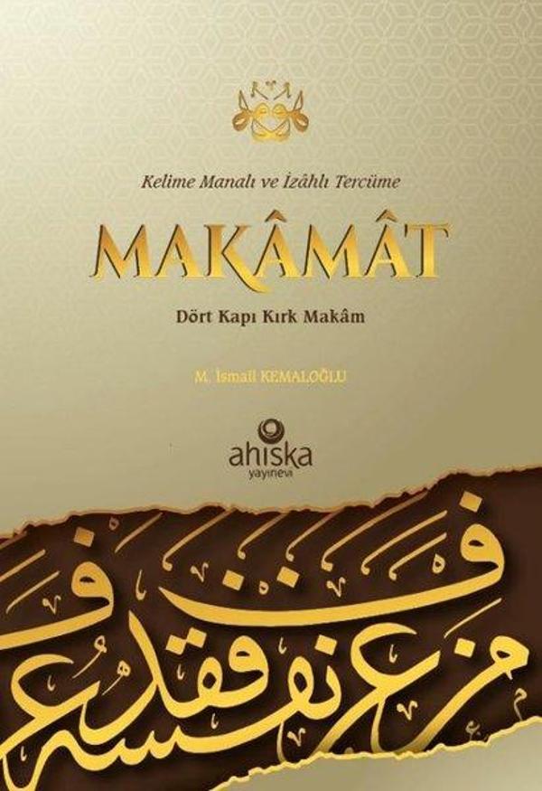Makamat - Dört Kapı Kırk Makam - Kelime Manalı ve İzahlı Tercüme - Ahıska Yayınevi - Image 1