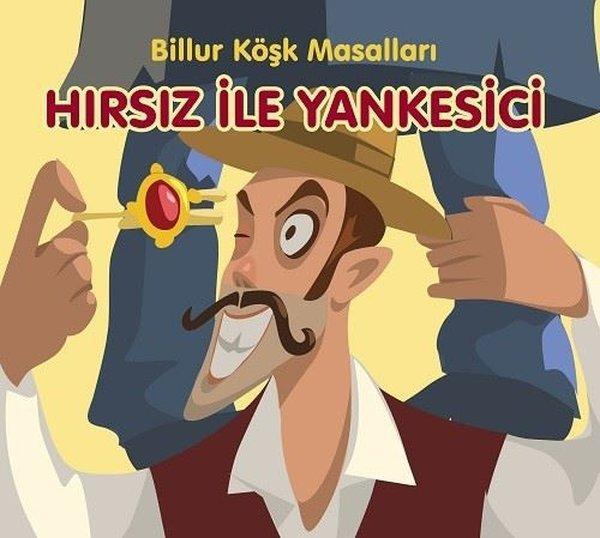 Hırsız ile Yankesici - Billur Köşk Masalları - Elips Kitapları - Image 1