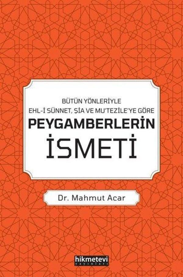 Peygamberlerin İsmeti - Bütün Yönleriyle Ehl-i Sünnet Şia ve Mu'tezile'ye Göre - Hikmetevi Yayınları - Image 1