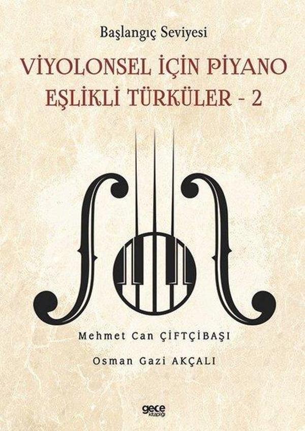 Viyolonsel İçin Piyano Eşlikli Türküler 2 - Başlangıç Seviyesi - Gece Kitaplığı - Image 1