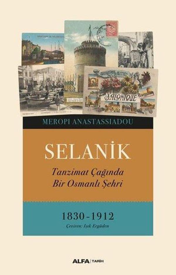 Selanik - Tanzimat Çağında Bir Osmanlı Şehri 1830 - 1912 - Alfa Yayıncılık - Image 1